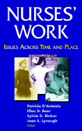 Nurses' Work: Issues Across Time and Place