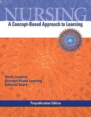 Nursing: A Concept-Based Approach to Learning Prep (Pilot Edition) - Pearson Education, Madan Dr, and Pearson Education, Pearson, and Pearson, Nina