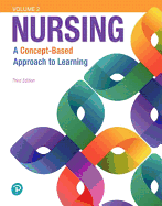 Nursing: A Concept-Based Approach to Learning, Volume II