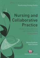 Nursing and Collaborative Practice: A Guide to Interprofessional Learning and Working