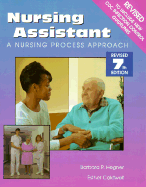 Nursing Assistant: A Nursing Process Approach Revised - Hegner, Barbara R, and Caldwell, Esther