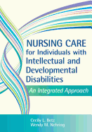 Nursing Care for Individuals with Intellectual and Developmental Disabilities: An Integrated Approach