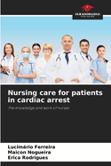 Nursing care for patients in cardiac arrest