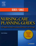 Nursing Care Planning Guides: For Adults in Acute, Extended, and Home Care Settings