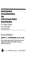 Nursing Diagnoses in Psychiatric Nursing: A Pocket Guide for Care Plan Construction - Townsend, Mary C., RN, MN, CS