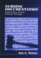 Nursing Documentation: Legal Focus Across Practice Settings
