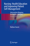Nursing: Health Education and Improving Patient Self-Management: Intervention Mapping for Healthy Lifestyles