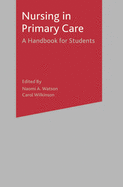 Nursing in Primary Care: A Handbook for Students