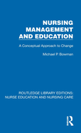 Nursing Management and Education: A Conceptual Approach to Change