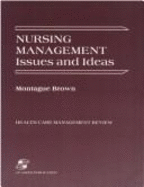 Nursing Management, Issues and Ideas