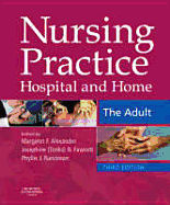 Nursing Practice: Hospital and Home -- The Adult