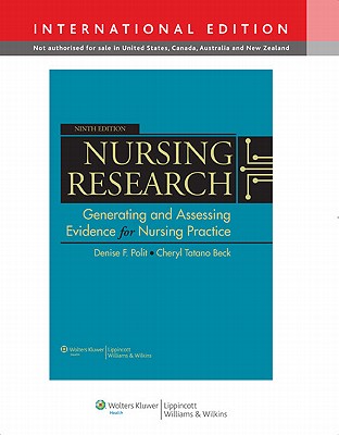 Nursing Research: Generating and Assessing Evidence for Nursing Practice - Polit, Denise F., and Beck, Cheryl Tatano