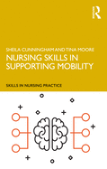 Nursing Skills in Supporting Mobility