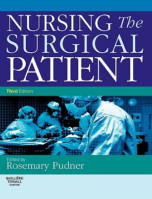 Nursing the Surgical Patient - Pudner, Rosie (Editor)