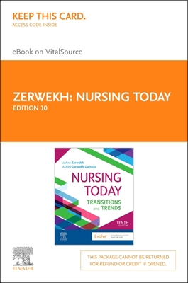 Nursing Today - Elsevier eBook on Vitalsource (Retail Access Card): Transition and Trends - Zerwekh, Joann, and Garneau, Ashley, PhD, RN