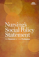 Nursing's Social Policy Statement: The Essence of the Profession