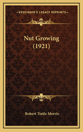 Nut Growing (1921)