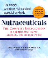 Nutraceuticals: The Complete Encyclopedia of Supplements, Herbs, Vitamins and Healing Foods