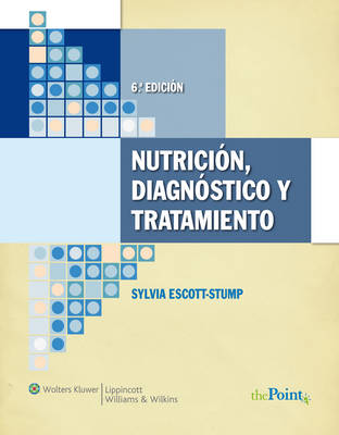 Nutricion, Diagnostico y Tratamiento - Escott-Stump, Sylvia, Ma, Rd, Ldn