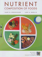 Nutrient Composition of Foods Booklet to accompany Visualizing Nutrition