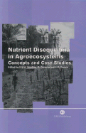 Nutrient Disequilibria in Agroecosystems: Concepts and Case Studies - Smaling, E M a (Editor), and Oenema, O (Editor), and Fresco, L O (Editor)