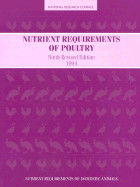 Nutrient Requirements of Poultry: Ninth Revised Edition, 1994