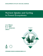 Nutrient Uptake and Cycling in Forest Ecosystems: Proceedings of the Cec/Iufro Symposium Nutrient Uptake and Cycling in Forest Ecosystems Halmstad, Sweden, June, 7-10, 1993