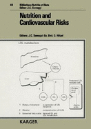 Nutrition and Cardiovascular Risks: 29th Symposium of the Group of European Nutritionists, Balatonfoldvar, April 24-26, 1991