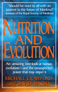 Nutrition and Evolution: Food in Evolution and the Future