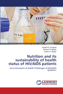 Nutrition and Its Sustainability of Health Status of HIV/AIDS Patients