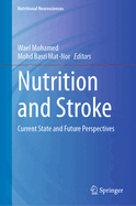 Nutrition and Stroke: Current State and Future Perspectives