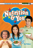 Nutrition and You