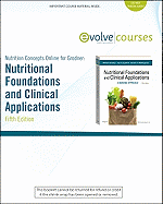 Nutrition Concepts Online for Grodner: Foundations and Clinical Applications of Nutrition (User Guide and Access Code): A Nursing Approach