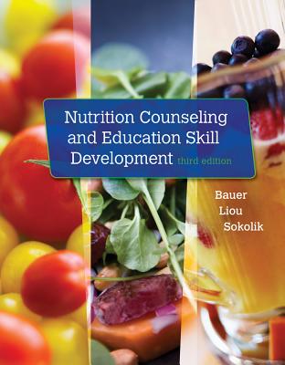 Nutrition Counseling and Education Skill Development - Bauer, Kathleen, and Liou, Doreen