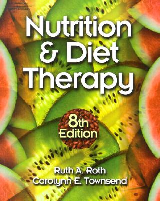 Nutrition & Diet Therapy (Book for Windows) - Roth, Ruth A, and Townsend, Carolynn E