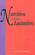 Nutrition during lactation