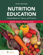 Nutrition Education: Linking Research, Theory, and Practice, Fifth Edition