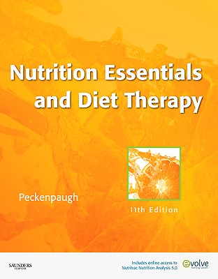 Nutrition Essentials and Diet Therapy - Peckenpaugh, Nancy J, Msed, Rd, Cde