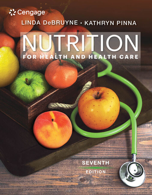 Nutrition for Health and Health Care - Debruyne, Linda, and Pinna, Kathryn