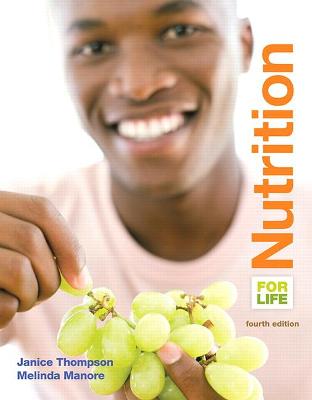 Nutrition for Life - Thompson, Janice, and Manore, Melinda
