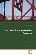 Nutrition for Post-Exercise Recovery