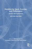 Nutrition for Sport, Exercise, and Performance: Science and Application