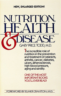 Nutrition, Health and Disease - Todd M D, Gary Price