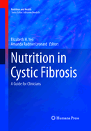 Nutrition in Cystic Fibrosis: A Guide for Clinicians