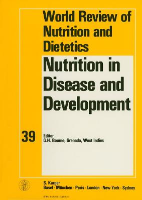 Nutrition in Disease and Development - Bourne, G.H. (Editor), and Koletzko, Berthold (Series edited by)