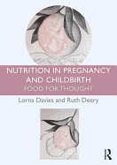 Nutrition in Pregnancy and Childbirth: Food for Thought