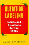 Nutrition labeling issues and directions for the 1990s