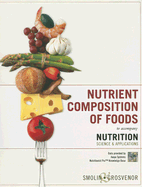 Nutrition: Nutrient Composition of Foods Booklet: Science and Applications