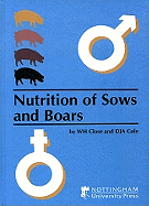 Nutrition of Sows and Boars - Cole, D J A (Editor), and Close, William H