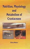 Nutrition, Physiology, and Metabolism of Crustaceans - Mente, Elena